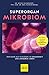Produktbild Superorgan Mikrobiom: Der Darm als Schlüssel zu Gesundheit und längerem Leben (GU Gesundheit)