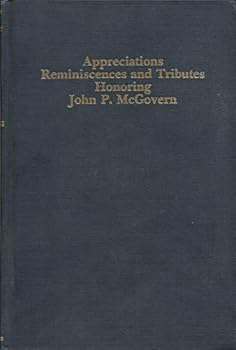 Hardcover Appreciations, Reminiscences and Tributes Honoring John P. McGovern Book