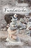  Fundstücke: 24 Kurzgeschichten