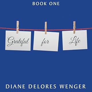 Grateful for Life, Book 1 cover art
