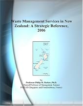 Waste Management Services in New Zealand: A Strategic Reference, 2006