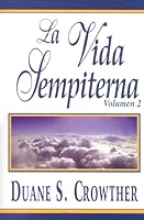 La Vida Sempiterna, Volumen 2 088290700X Book Cover