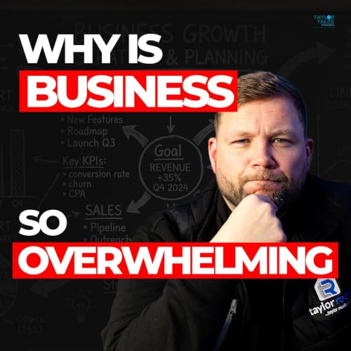 Why Business is so Overwhelming and Here is How to FIX it