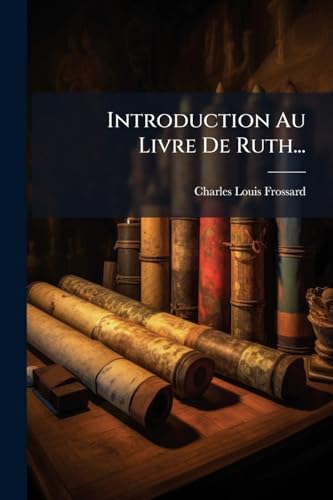 Introduction Au Livre De Ruth... (French Edition)