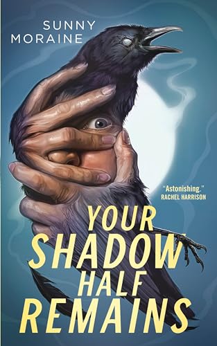 Cover of Your Shadow Half Remains