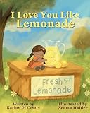 I Love You Like Lemonade