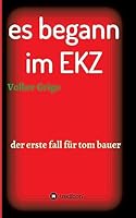 Es Begann Im Ekz 3743921812 Book Cover