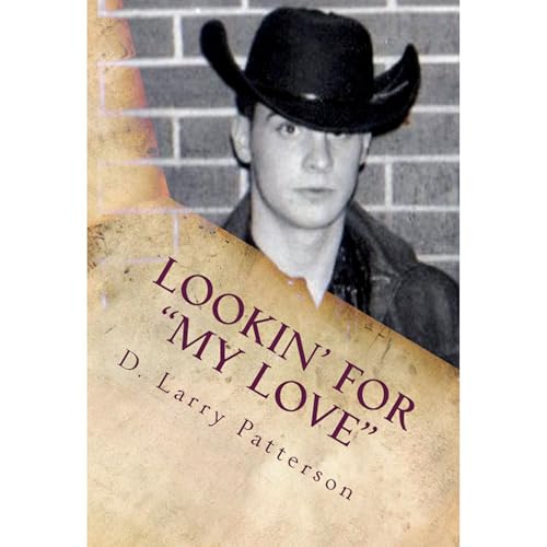 Lookin' For "My Love" Audiobook By D. Larry Patterson cover art