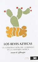 Los Reyes Aztecas 9682318742 Book Cover