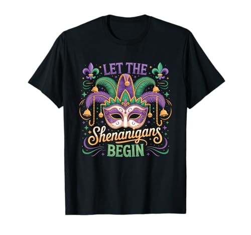 Masque Mardi Gras Let The Shenanigans Begin Mascarade Mask T-Shirt