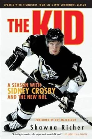 The Kid: A Season with Sidney Crosby and the New NHL book cover