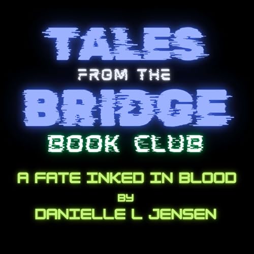 TFTB Book Club: A Fate Inked In Blood by Danielle L Jensen