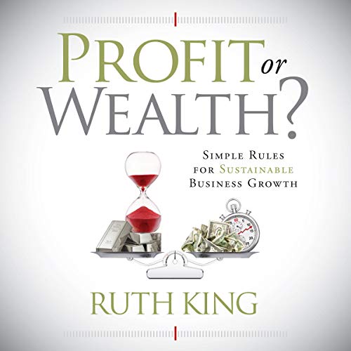 Profit or Wealth? by Ruth King episode artwork