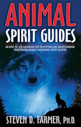 Animal Spirit Guides: An Easy-to-Use Handbook for Identifying and Understanding Your Power Animals and Animal Spirit Helpers book cover
