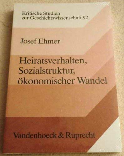 Heiratsverhalten, Sozialstruktur, ökonomischer Wandel: England und Mitteleuropa in der Formationsperiode des Kapitalismus (Kritische Studien zur Geschichtswissenschaft)