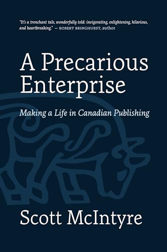 A Precarious Enterprise: Making a Life in Canadian Publishing