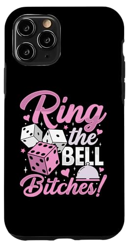 Ring The Bell Bitchs! Funny Bunco Game Night ���f�B�[�X �X�}�z�P�[�X iPhone 11 Pro �p