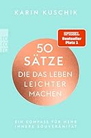 50 Sätze, die das Leben leichter machen 349900836X Book Cover