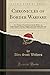 Chronicles of Border Warfare: Or a History of the Settlement by the Whites, of North-Western Western Virginia, and of the Indian Wars and in That ... Reflections, Anecdotes, &C