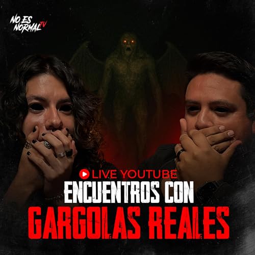 Historias de Gárgolas: Casos Reales y Misterios Oscuros | NoEsNormal.tv