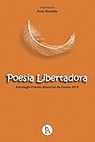 Poesia Libertadora: Antologia Prêmio Absurtos 2019 (Portuguese Edition)