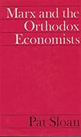 Marx and the orthodox economists 0874711959 Book Cover