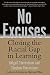 No Excuses: Closing the Racial Gap in Learning