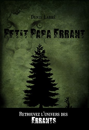 Télécharger Petit papa Errant: Les Errants PDF Ebook En Ligne