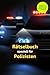 R&auml;tselbuch f&uuml;r Polizisten: Knifflige F&auml;lle und Denksportaufgaben f&uuml;r scharfsinnige Ermittler