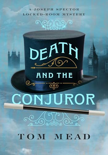 Death and the Conjuror: A Locked-Room Mystery (Joseph Spector Locked-Room Mysteries)