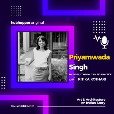 Priyamwada Singh & Ritika Kothari on Architectural Diversity _ an Indian case study