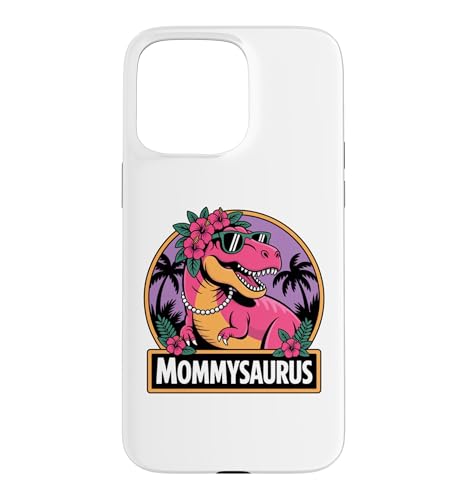 Mommy Dino Mommysaurus ���� �a���� �}�}�T�E���X �X�}�z�P�[�X iPhone 15 Pro Max �p