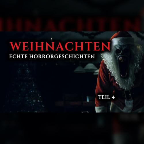 Wahre Horrorgeschichten zu Weihnachten Teil 4 | Episode 19