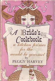 Hardcover A Bride's Cookbook;: A Kitchen Primer Book
