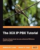 The 3CX IP PBX Tutorial (English Edition)