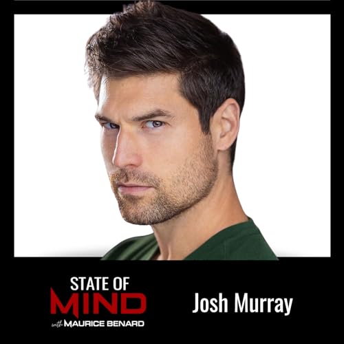 Josh Murray on Acting, Mental Health and the Healing Power of Art