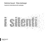  I Silenti - Inspiriert von Monteverdis Madrigalen