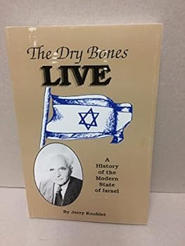 Unknown Binding The dry bones live: A history of the modern state of Israel Book