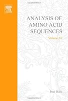 Advances in Protein Chemistry, Volume 54: Analysis of Amino Acid Sequences 0120342545 Book Cover