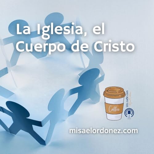 La Iglesia el Cuerpo de Cristo