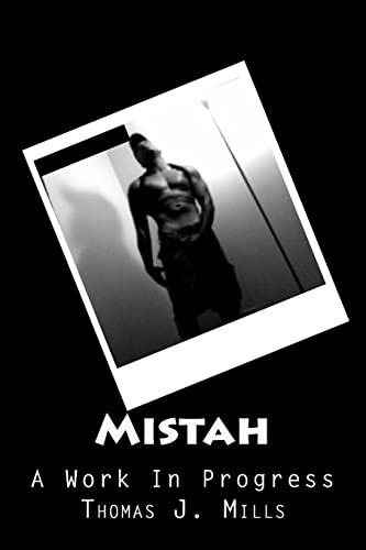 Mistah: A Work In Progress