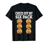 Check Out My Six Pack burger Shirt - Funny burger Shirts T-Shirt