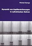 zylindrische form englisch  Dynamik von Kapillarströmungen in zylindrischen Rohren
