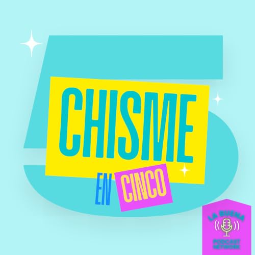 Chismes en 5 25 de junio 2026 - Chismes en 5