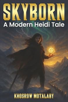 SKYBORN: A MODERN HEIDI TALE