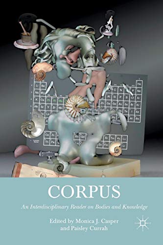 Corpus: An Interdisciplinary Reader on Bodies and Knowledge view 2