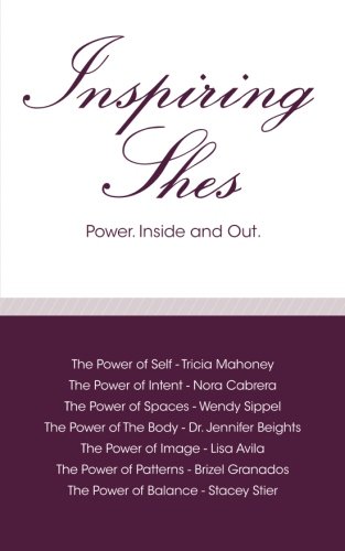 Inspiring Shes: Power. Inside and Out.