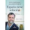 España tiene solución; Hacia un futuro brillante y próspero (Sociedad actual)