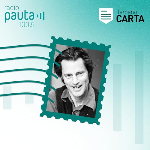“Escribir cartas es atravesar el tiempo” (Sam Shepard)