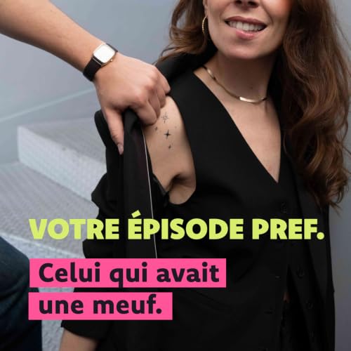 Votre &eacute;pisode pr&eacute;f&eacute;r&eacute; : Celui qui avait d&eacute;j&agrave; une meuf : chronique d'une tromperie